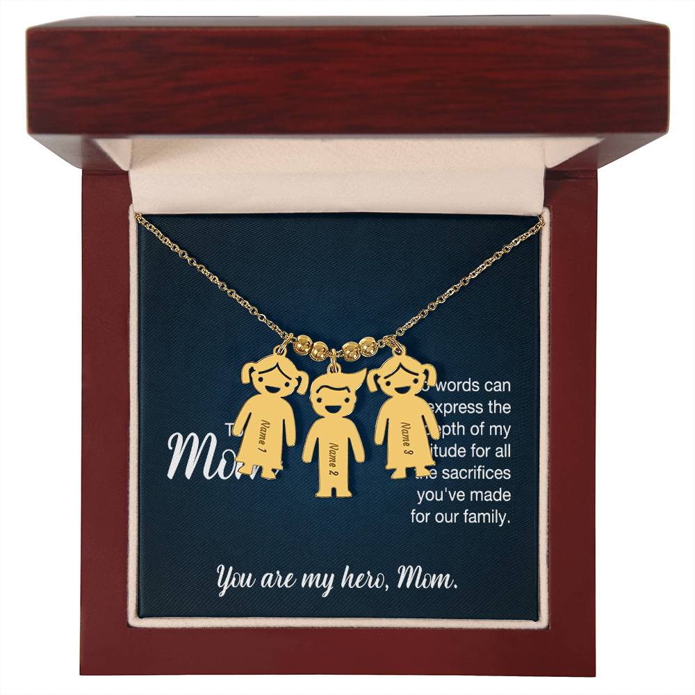 To My Mom, No Words Can Express The Depth Of My Gratitude For All The Sacrifices You've Made For Our Family - Kid Charm Necklace (w/MC) - Gift for Mom