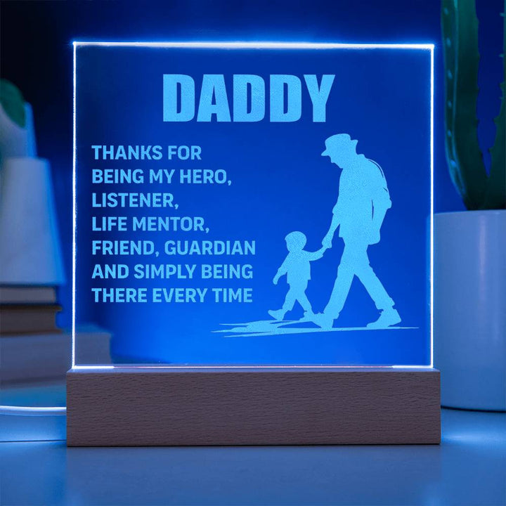 Daddy, Thanks For Being My Hero Engraved Acrylic Square Plaque – Gift for Dad