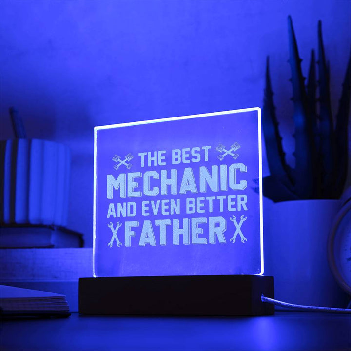 The Best Mechanic &amp; Even Better Father – Engraved Acrylic Square Plaque – Gift for Dad
