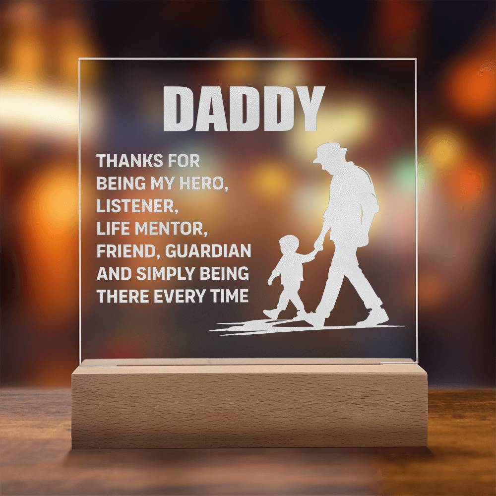 Daddy, Thanks For Being My Hero - Engraved Acrylic Square Plaque - Gift for Dad