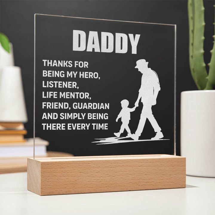 Daddy, Thanks For Being My Hero Engraved Acrylic Square Plaque – Gift for Dad