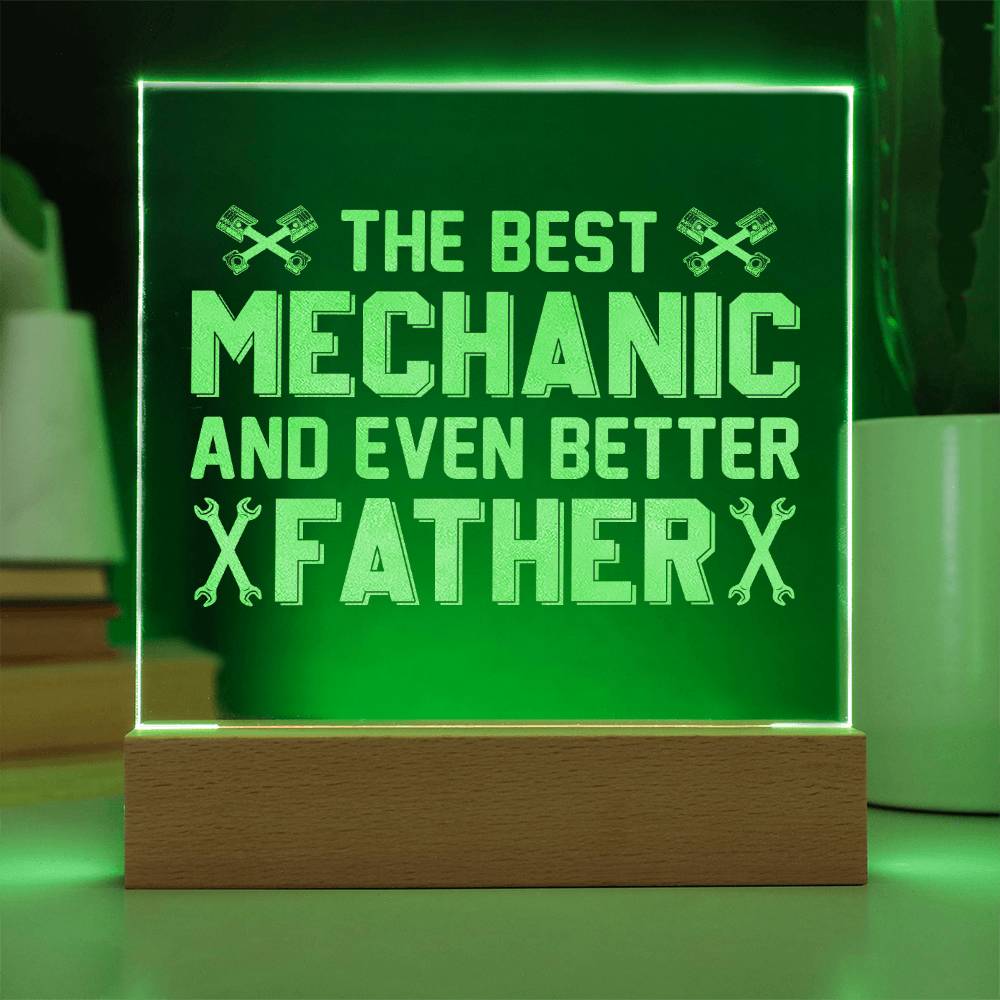 The Best Mechanic &amp; Even Better Father – Engraved Acrylic Square Plaque – Gift for Dad