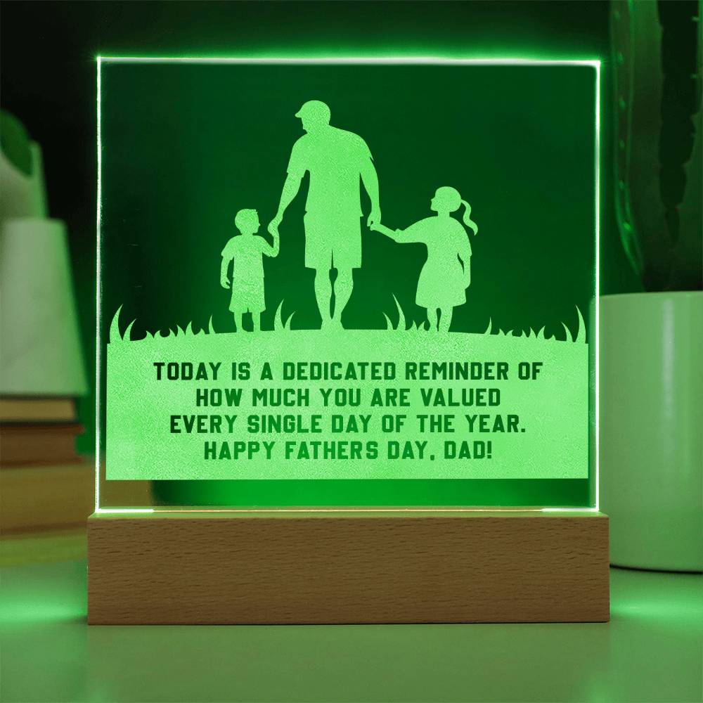 Today Is A Dedicated Reminder - Happy Father's Day, Dad - Engraved Acrylic Square Plaque - Gift for Dad