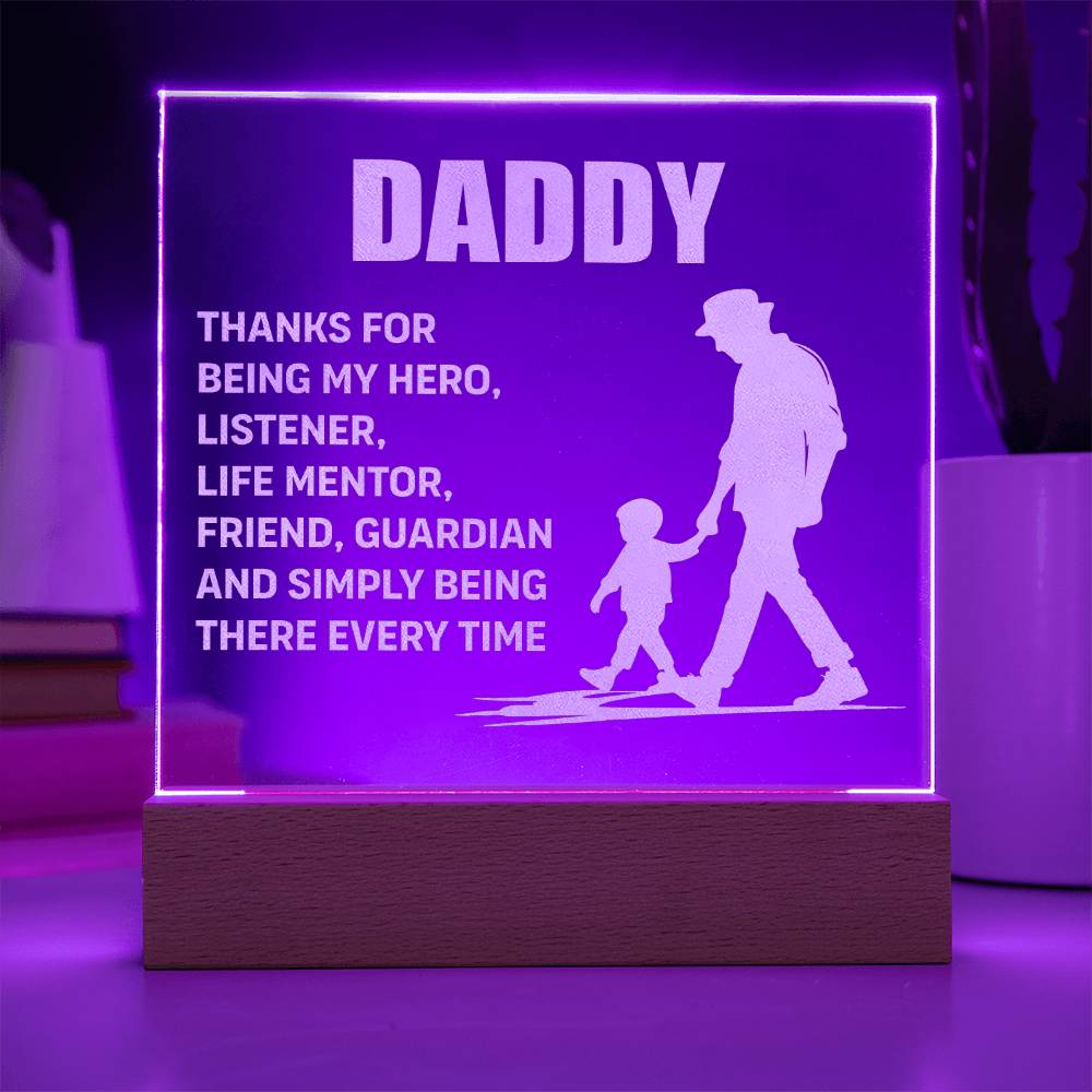 Daddy, Thanks For Being My Hero Engraved Acrylic Square Plaque – Gift for Dad