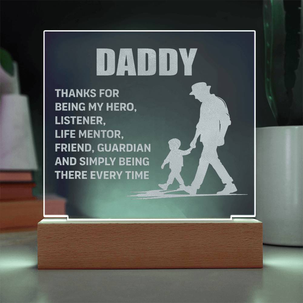 Daddy, Thanks For Being My Hero Engraved Acrylic Square Plaque – Gift for Dad