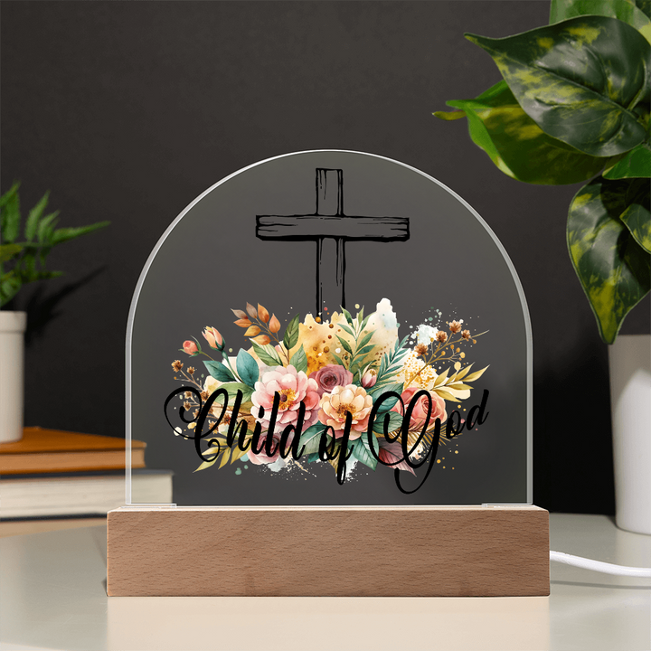 Child Of God Dome Acrylic Plaque – Gift for Her