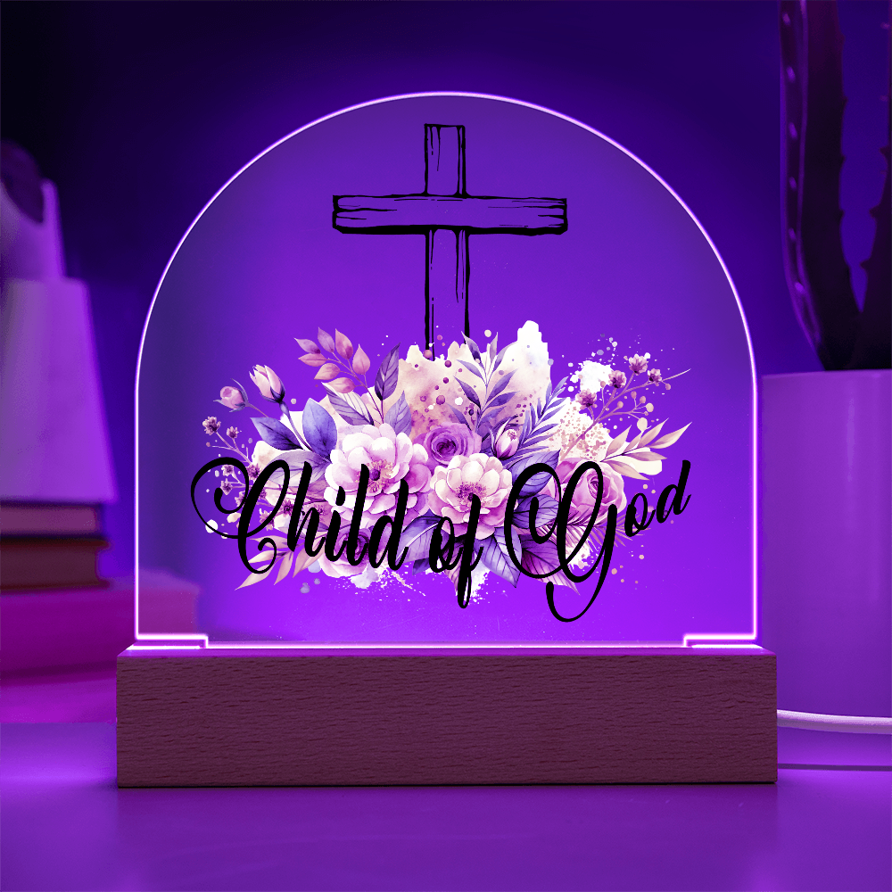 Child Of God Dome Acrylic Plaque – Gift for Her