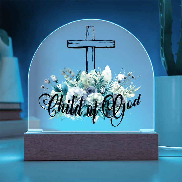 Child Of God Dome Acrylic Plaque – Gift for Her