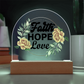 Faith Hope Love - Printed Dome Acrylic Plaque - Gift for Her
