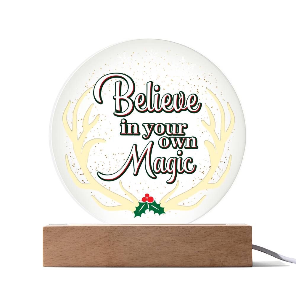 Believe In Your Own Magic – Printed Circle Acrylic Plaque – Gift for Friend