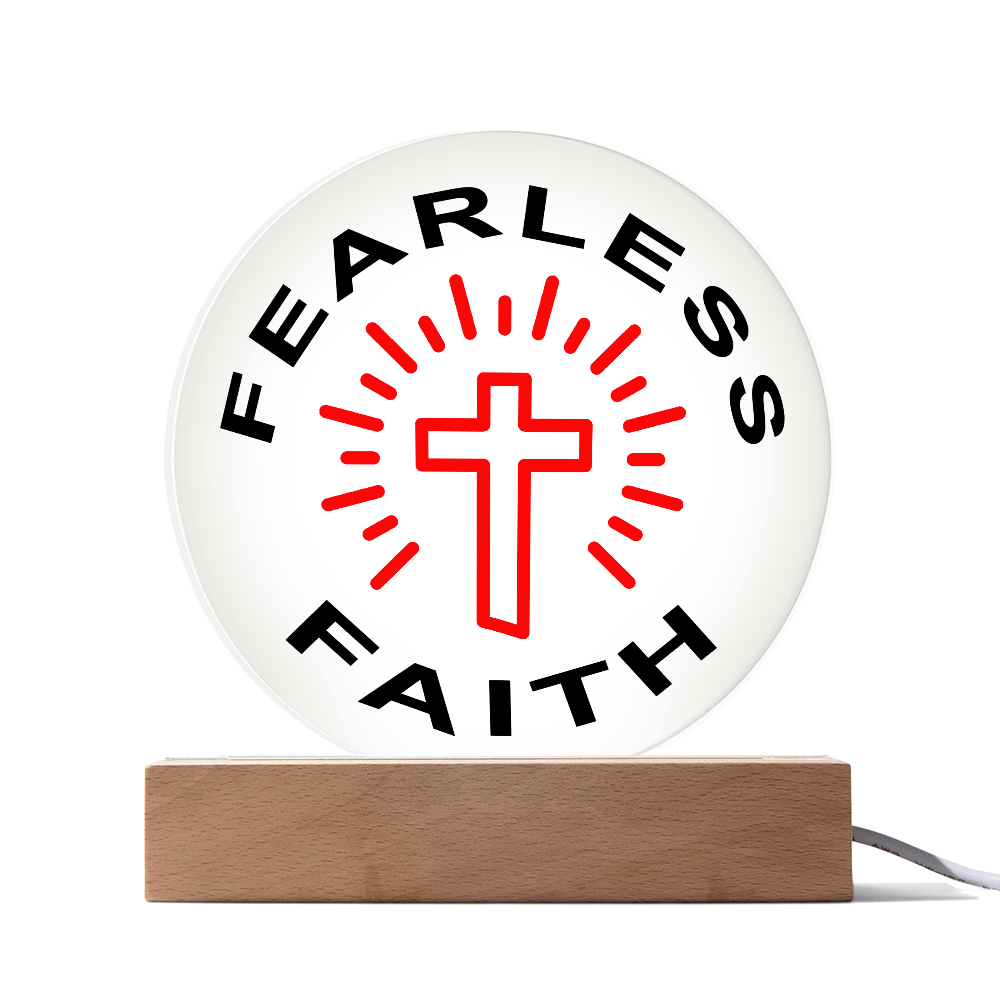 Fearless Faith - Printed Circle Acrylic Plaque - Gift for Her - Gift for Him