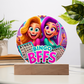 Bingo BFFS 2 - Acrylic Circle Plaque - Gift for Her