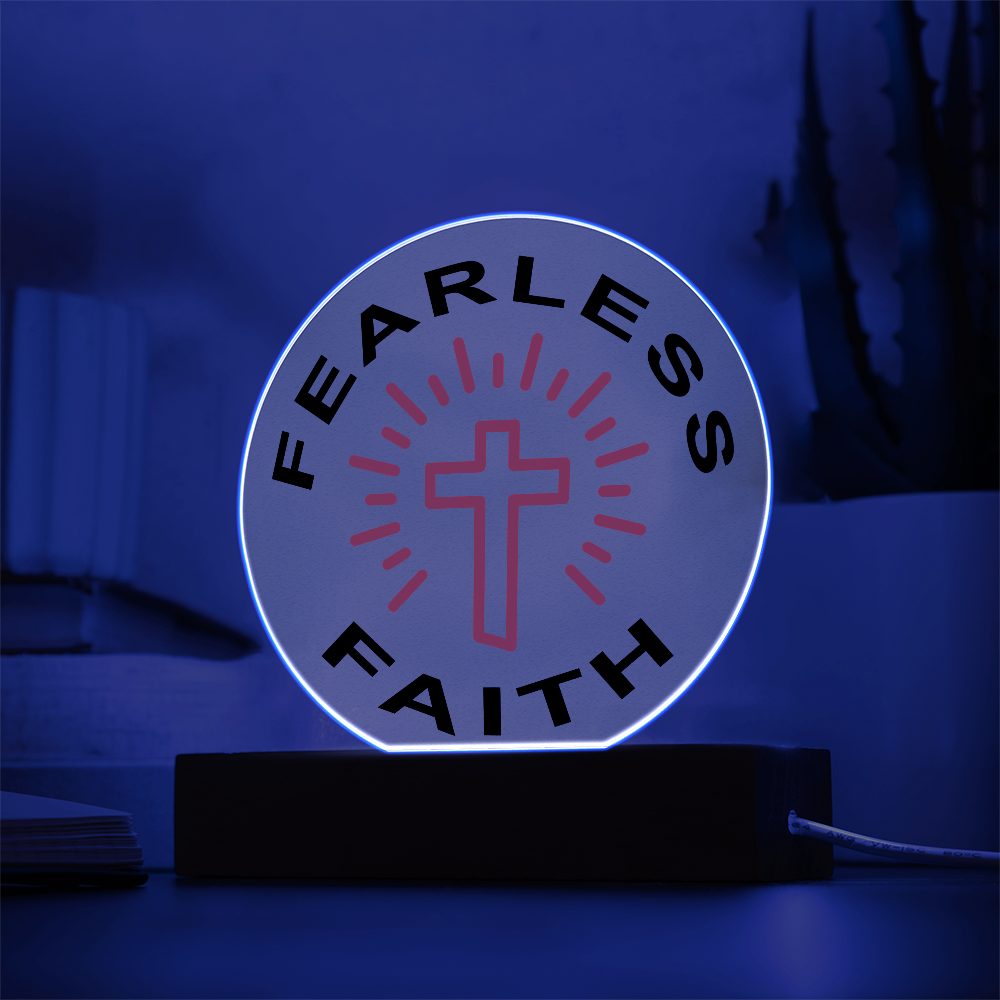 Fearless Faith - Printed Circle Acrylic Plaque - Gift for Her - Gift for Him