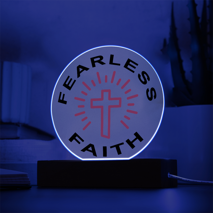 Fearless Faith Circle Acrylic Plaque – Gift for Her - Gift for Him