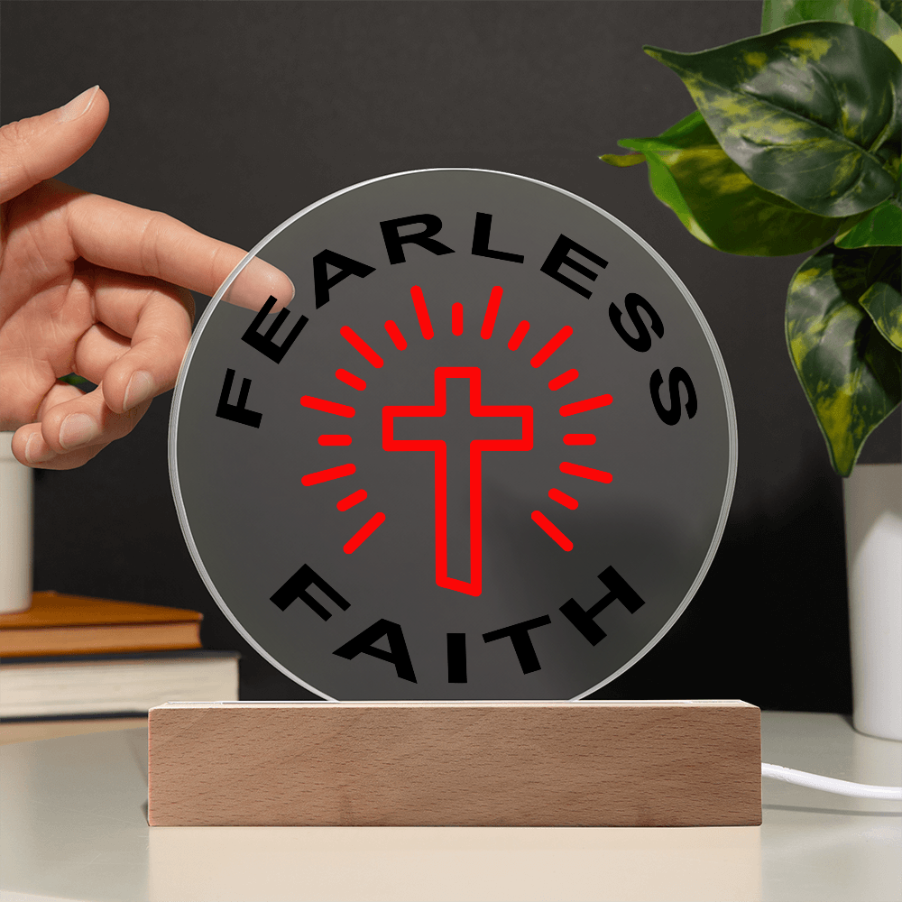 Fearless Faith - Printed Circle Acrylic Plaque - Gift for Her - Gift for Him