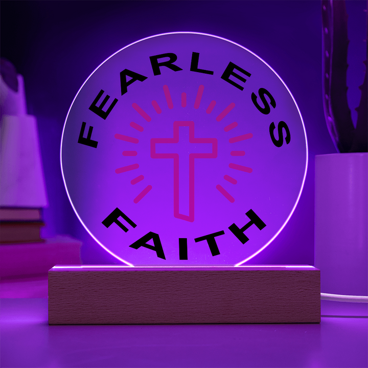 Fearless Faith Circle Acrylic Plaque – Gift for Her - Gift for Him