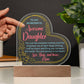 To My Wonderful Awesome Daughter, You Are The Sweetest Melody & The Brightest Ray Of Light - Printed Heart Acrylic Plaque - Gift for Daughter