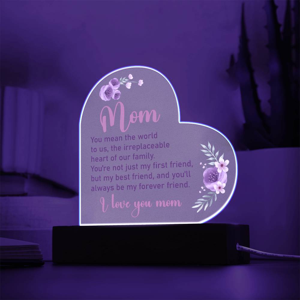 Mom, You Mean The World To Us, The Irreplaceable Heart Of Our Family – Printed Heart Acrylic Plaque – Gift for Mom