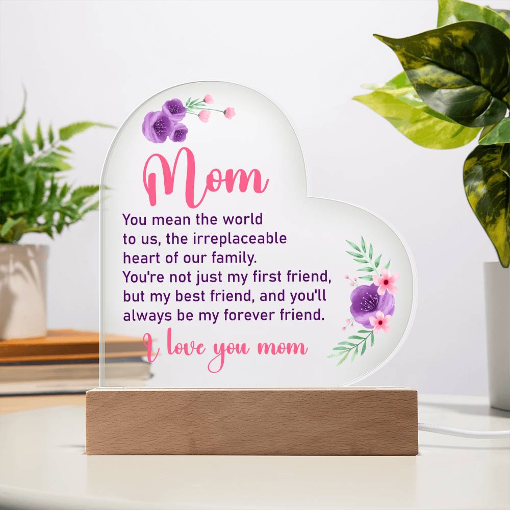 Mom, You Mean The World To Us, The Irreplaceable Heart Of Our Family – Printed Heart Acrylic Plaque – Gift for Mom