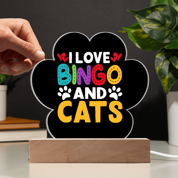 I Love Bingo and Cats Acrylic Plaque – Gift for Her - Gift for Him