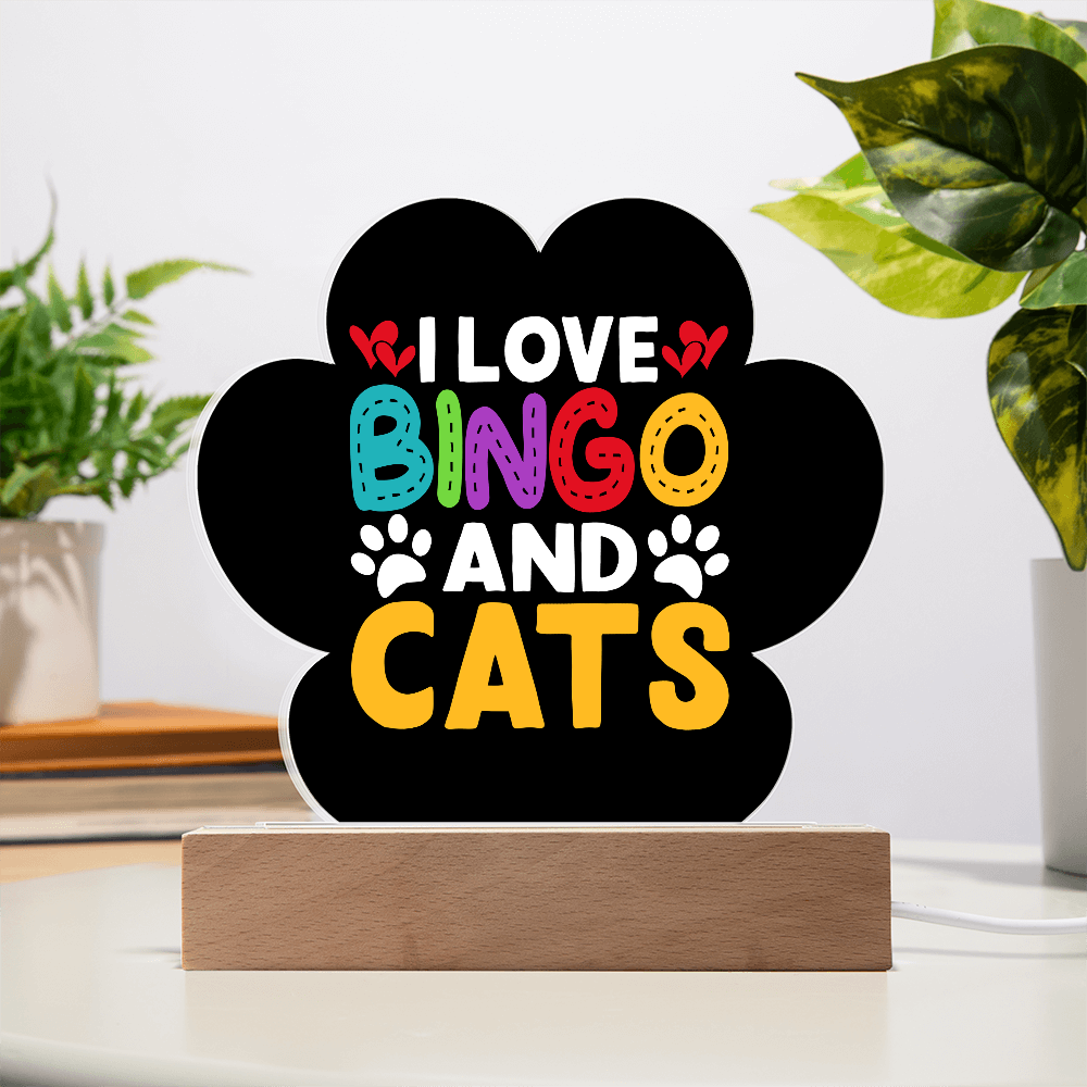 I Love Bingo and Cats - Acrylic Paw Print Plaque - Gift for Her - Gift for Him