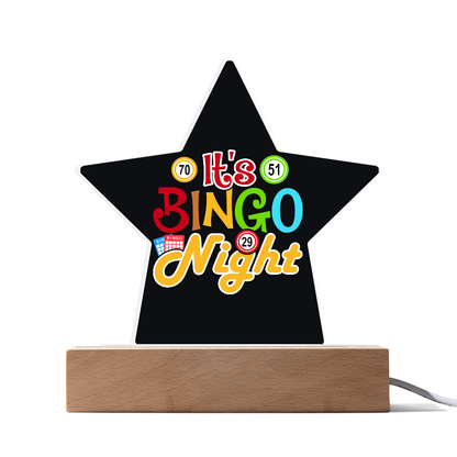 It's Bingo Night - Acrylic Star Plaque - Gift for Her - Gift for Him