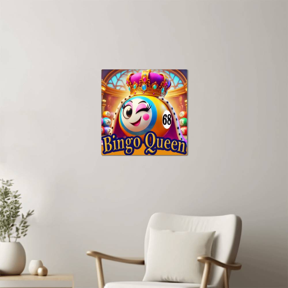 Bingo Queen - High Gloss Metal Art Print (1:1) - Gift for Her