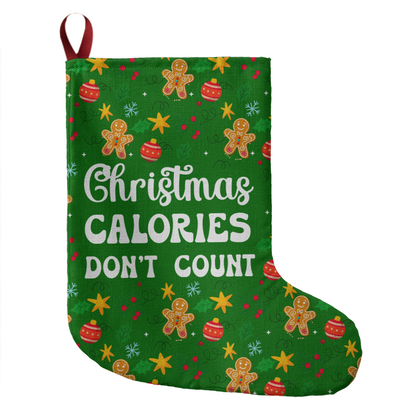 Christmas Calories Don't Count - Giant Holiday Stocking - Gift for Her - Gift for Him