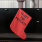 Trust The Process - Giant Holiday Stocking - Gift for Her - Gift for Him