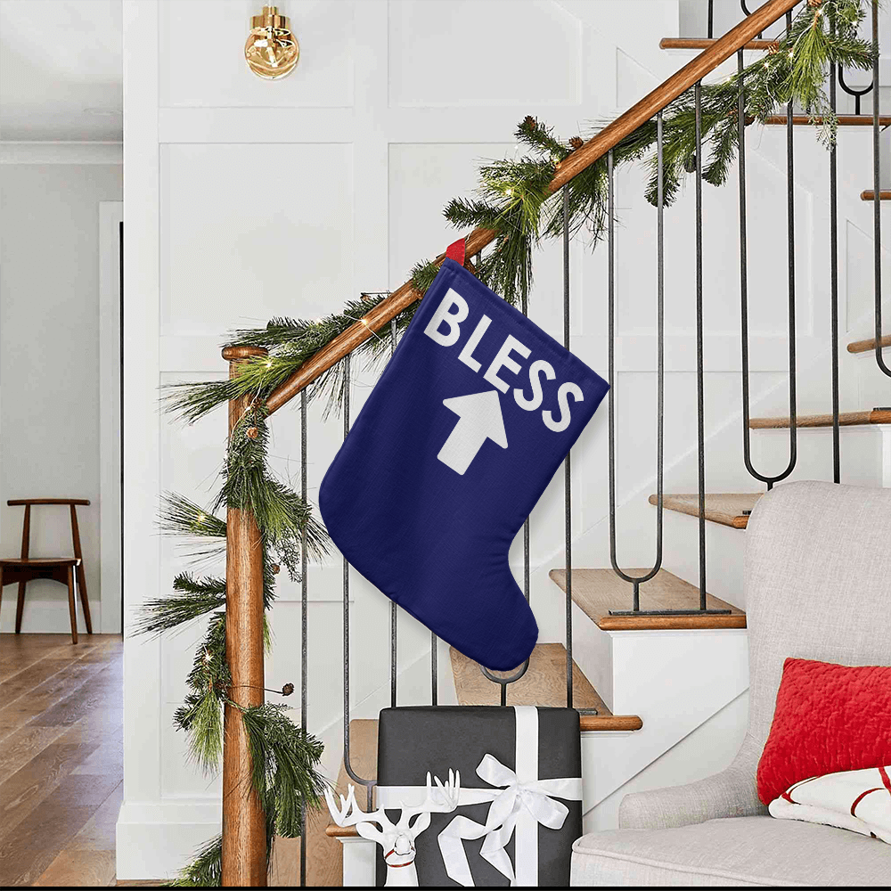 Bless - Giant Holiday Stocking - Gift for Her - Gift for Him