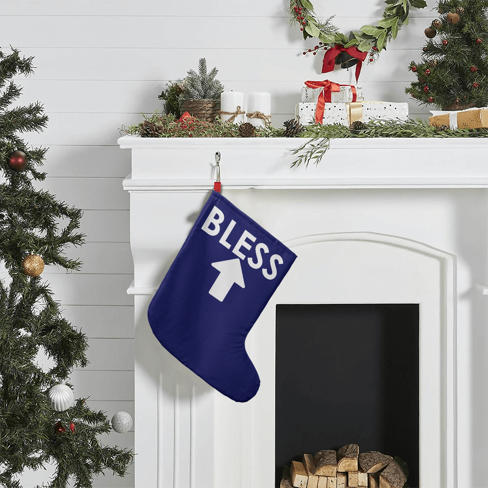 Bless - Giant Holiday Stocking - Gift for Her - Gift for Him