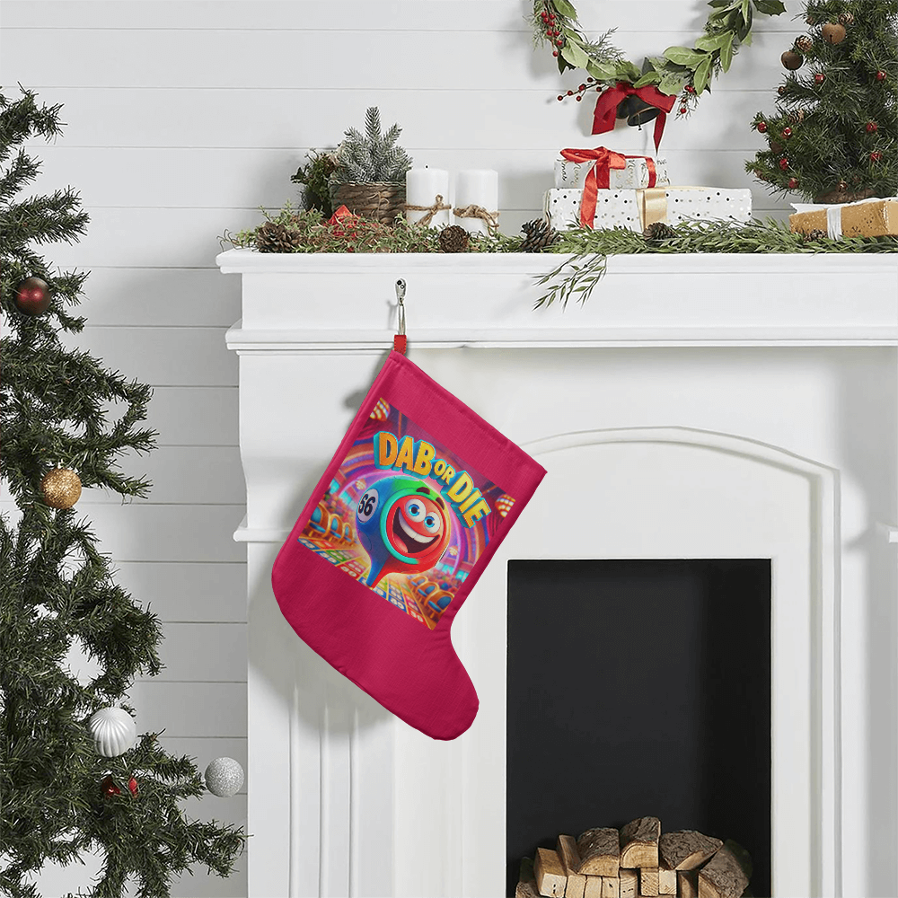 Dab Or Die Giant Holiday Stocking – Gift for Her - Gift for Him