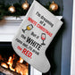 I'm Dreaming Of A White Christmas - Giant Holiday Stocking - Gift for Her - Gift for Him