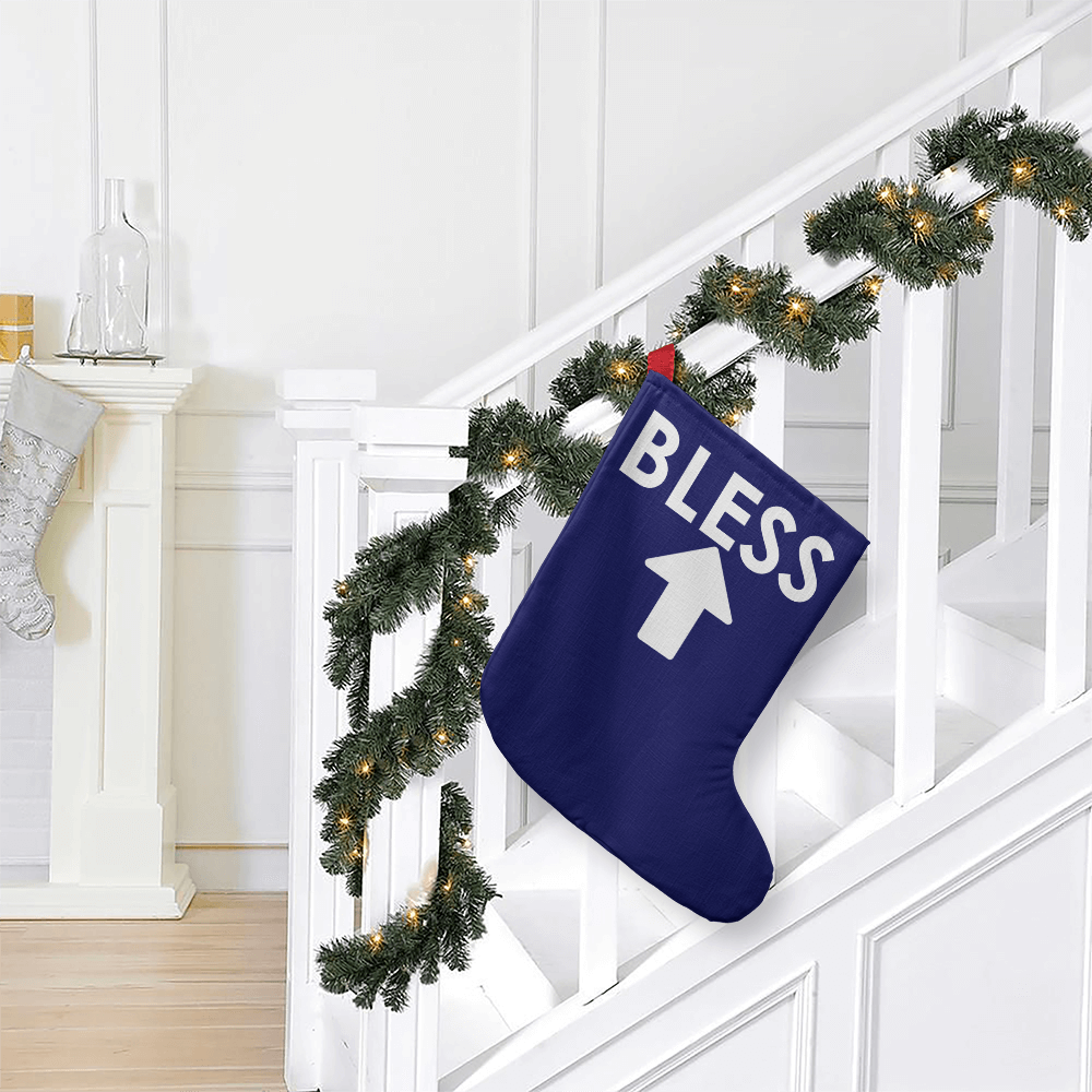 Bless - Giant Holiday Stocking - Gift for Her - Gift for Him