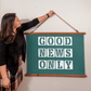 Good News Only - Wood Framed Wall Tapestry (Landscape) - Gift for Her - Gift for Him