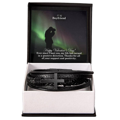 To My Boyfriend, Ever Since I Met You, My Life Has Turned In A Positive Direction - Happy Valentine's Day - Men's Cross Bracelet - Gift for Boyfriend