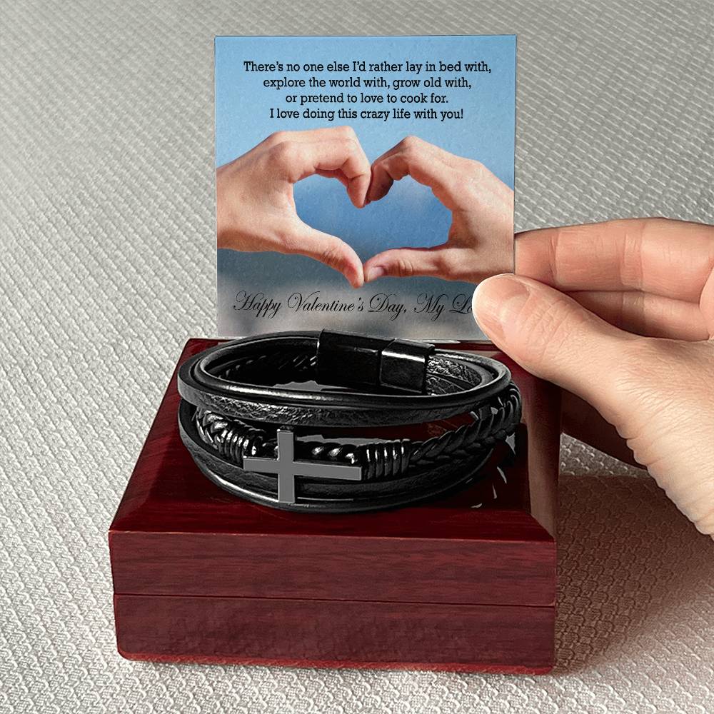 To My Man, There's No One Else I'd Rather Lay In Bed With, Explore The World With, Grow Old With, Or Pretend To Love To Cook For - Happy Valentine's Day - Men's Cross Bracelet - Gift for Him