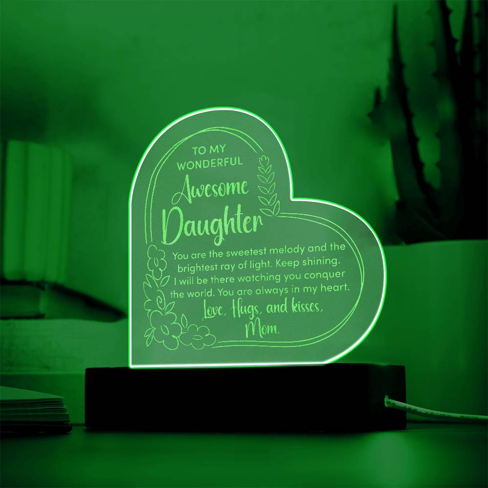 To My Wonderful Awesome Daughter, You Are The Sweetest Melody Engraved Acrylic Heart Plaque – Gift for Daughter
