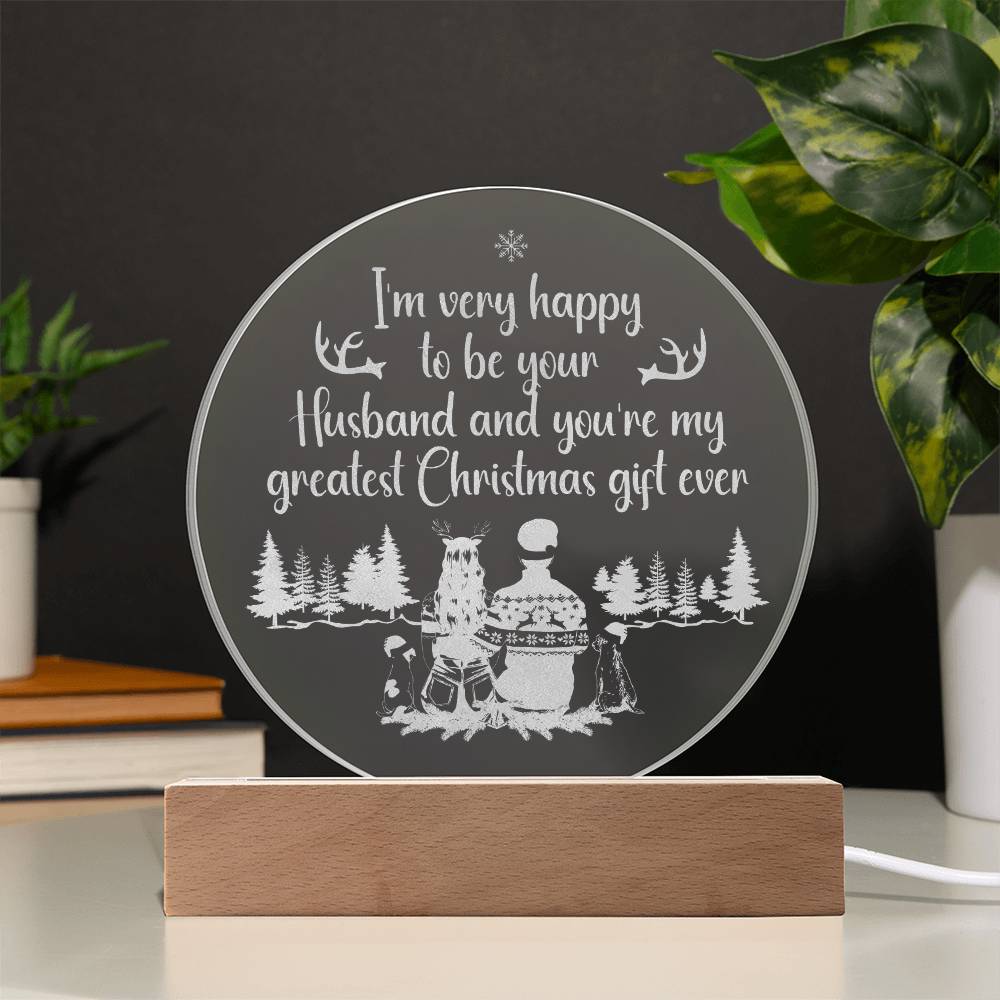 I'm Very Happy To Be Your Husband - Engraved Acrylic Circle Plaque - Gift for Wife