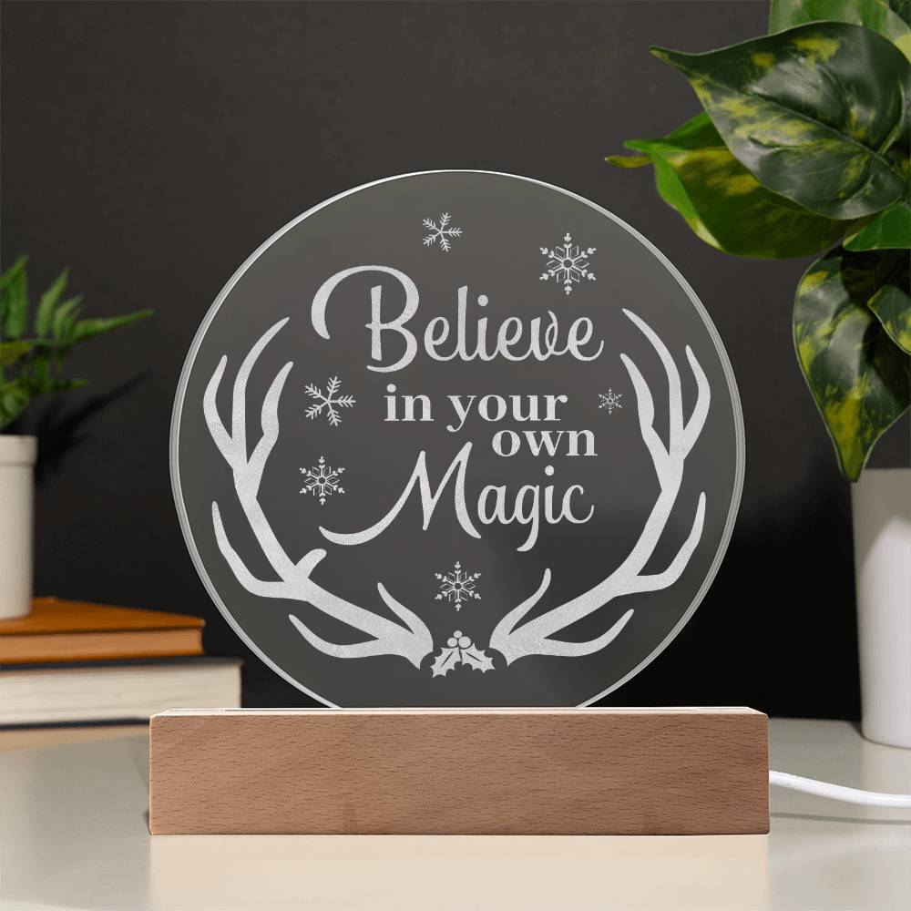 Believe In Your Own Magic Engraved Acrylic Circle Plaque – Gift for Her - Gift for Him