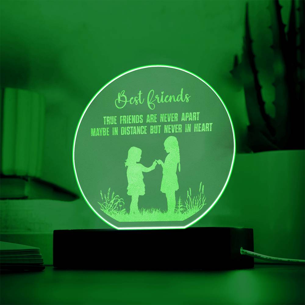 Best Friends, True Friends Are Never Apart - Engraved Acrylic Circle Plaque - Gift for Best Friend