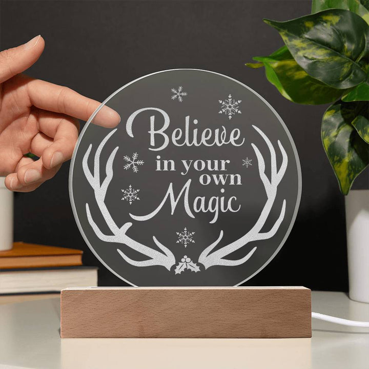 Believe In Your Own Magic Engraved Acrylic Circle Plaque – Gift for Her - Gift for Him