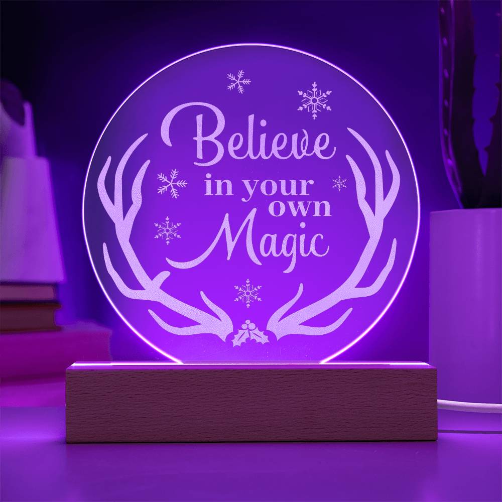 Believe In Your Own Magic - Engraved Acrylic Circle Plaque - Gift for Her - Gift for Him