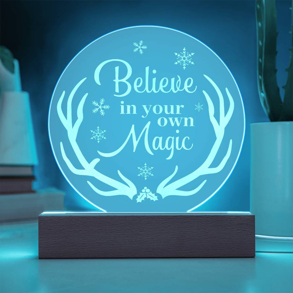 Believe In Your Own Magic - Engraved Acrylic Circle Plaque - Gift for Her - Gift for Him