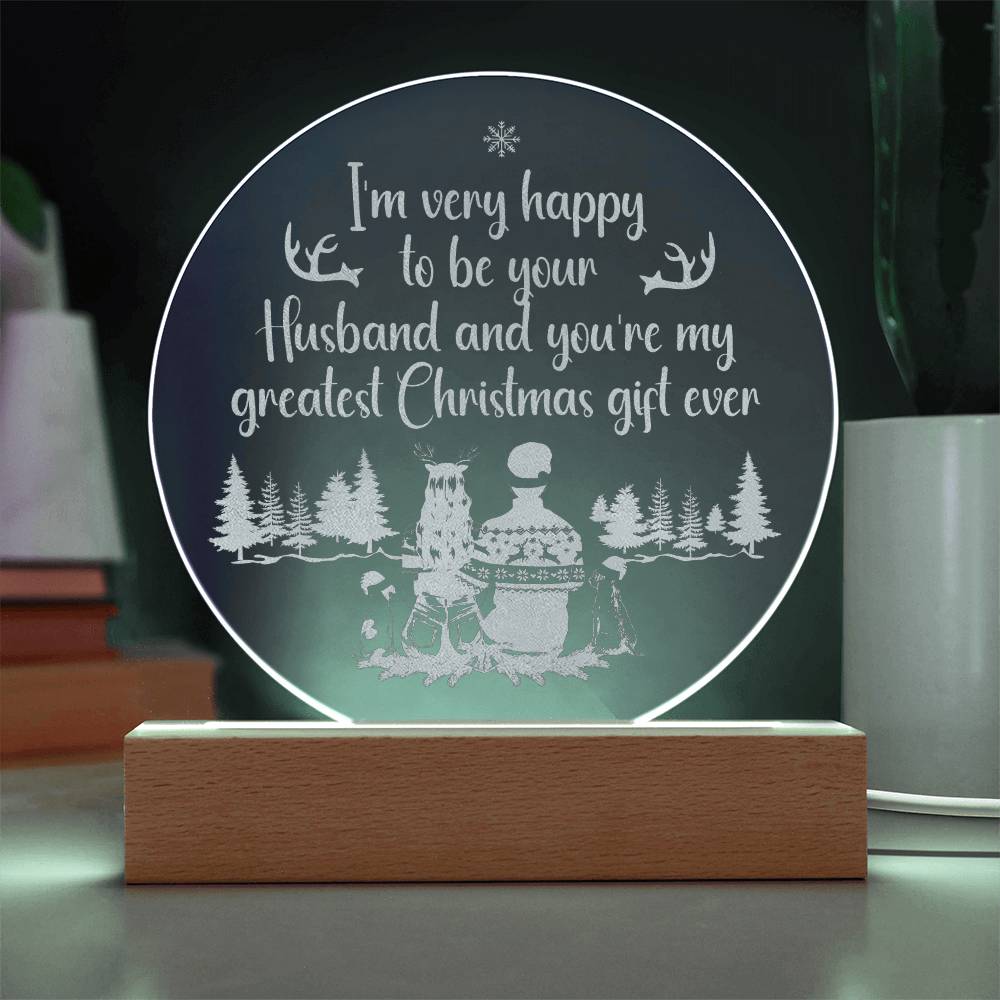 I'm Very Happy To Be Your Husband - Engraved Acrylic Circle Plaque - Gift for Wife