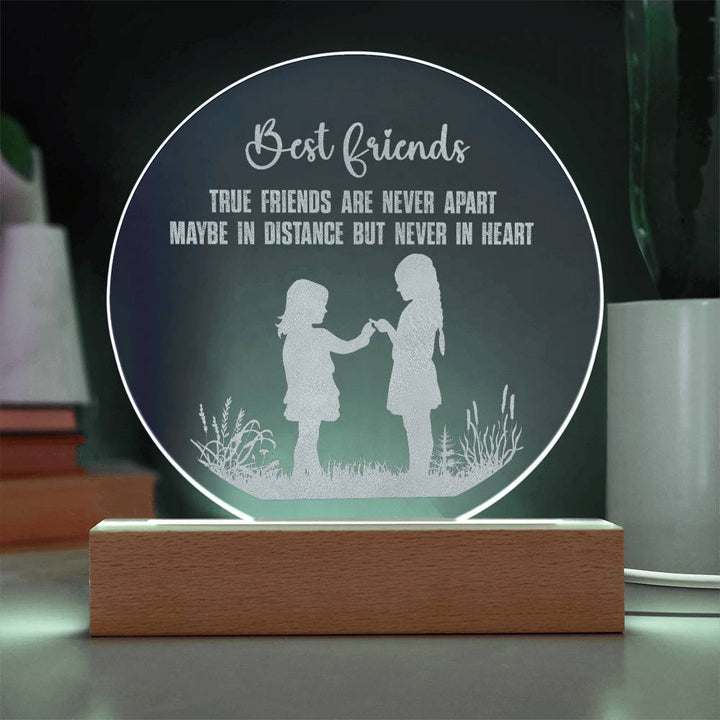 Best Friends, True Friends Are Never Apart Engraved Acrylic Circle Plaque – Gift for Best Friend