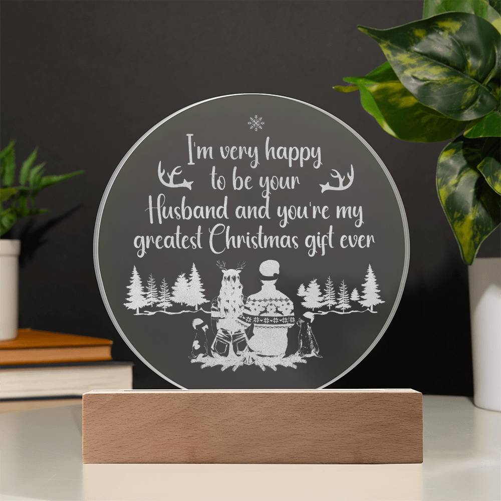 I'm Very Happy To Be Your Husband - Engraved Acrylic Circle Plaque - Gift for Wife