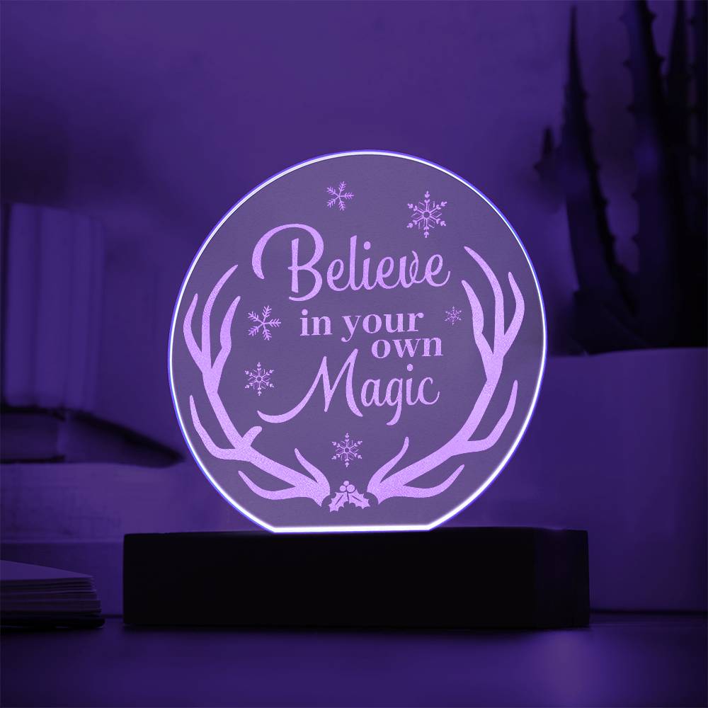 Believe In Your Own Magic - Engraved Acrylic Circle Plaque - Gift for Her - Gift for Him