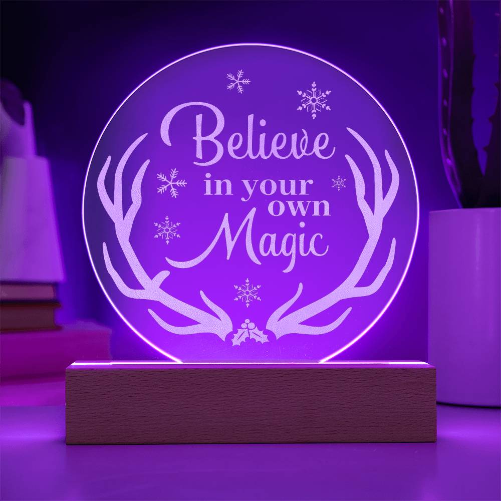 Believe In Your Own Magic Engraved Acrylic Circle Plaque – Gift for Her - Gift for Him