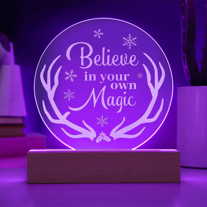 Believe In Your Own Magic Engraved Acrylic Circle Plaque – Gift for Her - Gift for Him